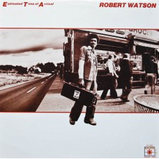Bobby Watson (2) - Estimated Time Of Arrival