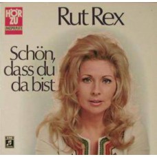 Rut Rex - Schön, Dass Du Da Bist