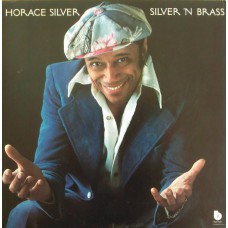 Horace Silver - Silver 'N Brass