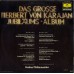 Herbert Von Karajan - Das Grosse Herbert Von Karajan Jubiläums-Album