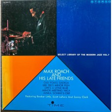 Max Roach - Max Roach And His Late Friends