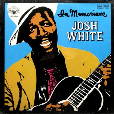 Josh White - In Memoriam