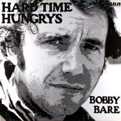 Bobby Bare - Hard Time Hungrys