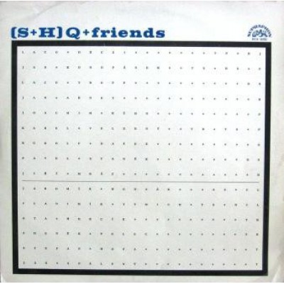 SHQ - (S+H) Q + Friends