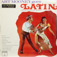 Art Mooney & His Orchestra - Art Mooney Goes Latin