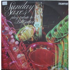 Sunday Saxes - Sunday Saxes Play Tribute To Bill Gaither