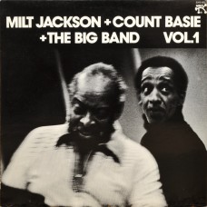 Milt Jackson + Count Basie + Big Band - Milt Jackson + Count Basie + The Big Band Vol. 1
