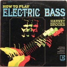 Harvey Brooks - How To Play Electric Bass