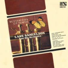 Lars Samuelsons Orkester - Butterflies Up North