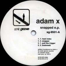 Adam X - Snapped EP