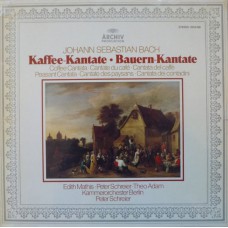 Johann Sebastian Bach - Edith Mathis · Peter Schreier · Theo Adam, Kammerorchester Berlin - Kaffee-Kantate • Bauern-Kantate