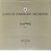 Frank Zappa / London Symphony Orchestra, The Conducted By Kent Nagano - The London Symphony Orchestra - Zappa Vol. 1