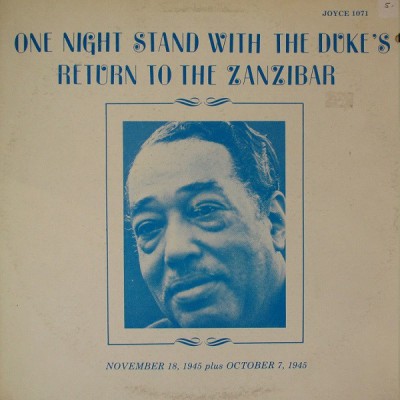 Duke Ellington And His Orchestra - One Night Stand With The Duke's Return To The Zanzibar